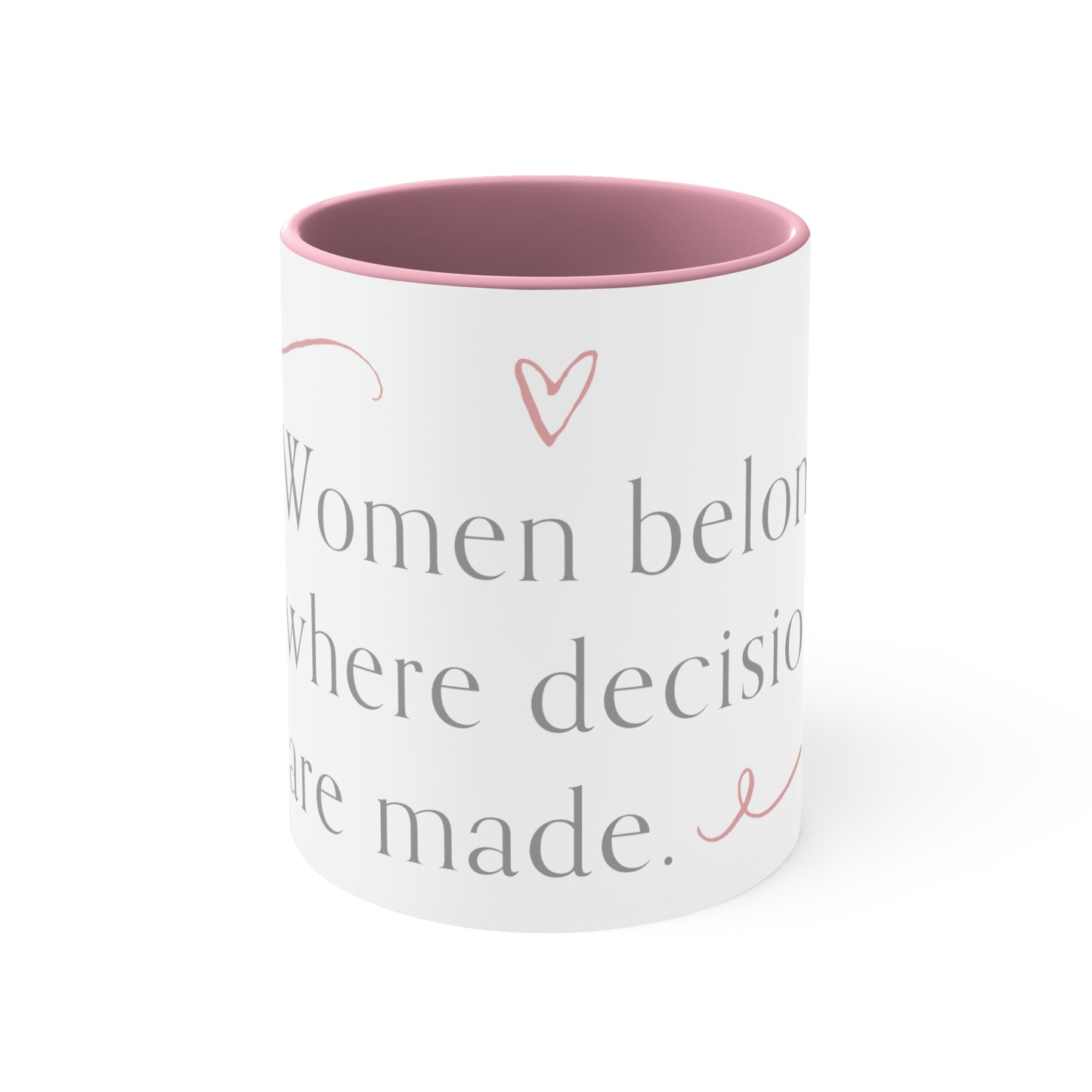 Women Belong Pink Accent Coffee Mug, 11oz