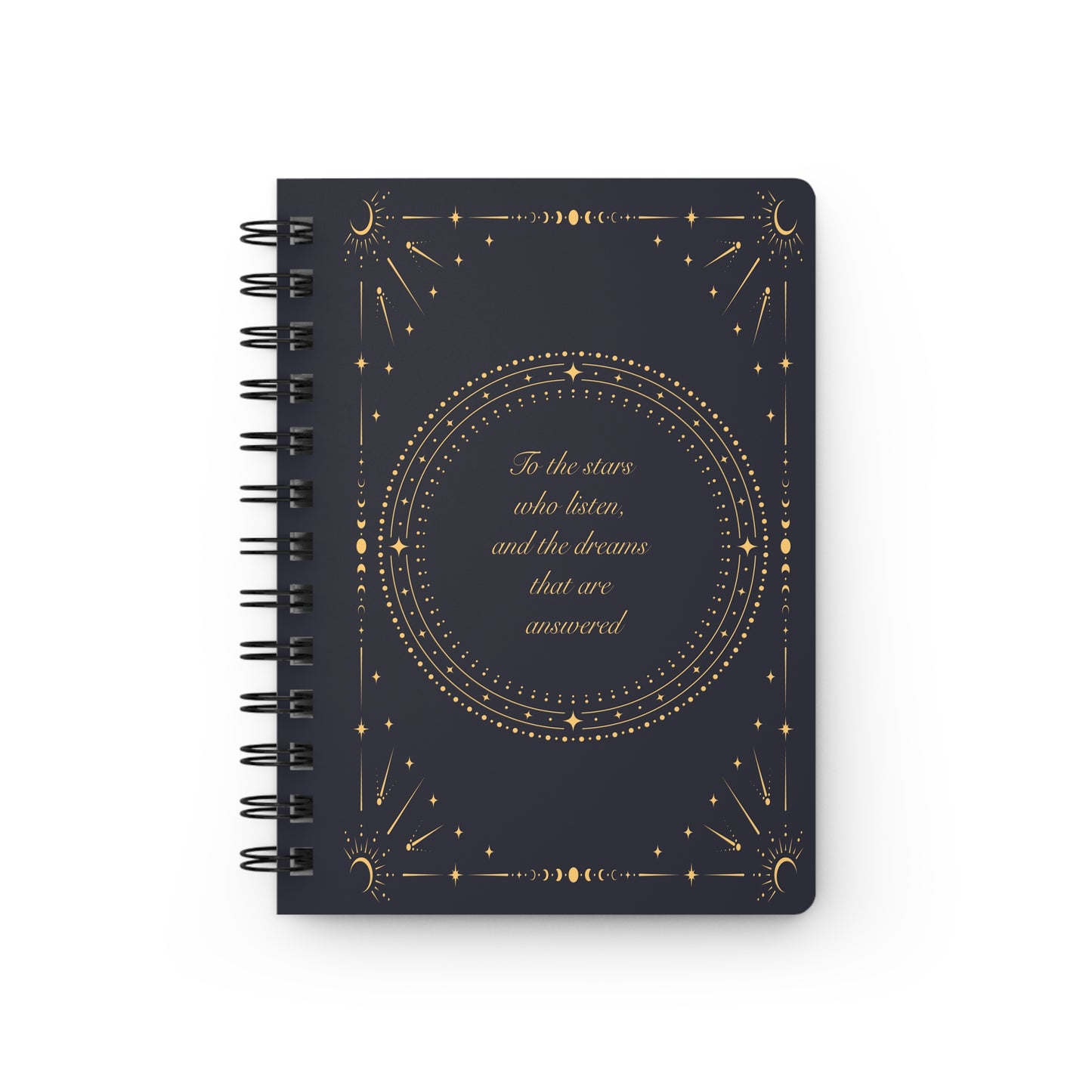To the Stars Who Listen... Spiral Notebook