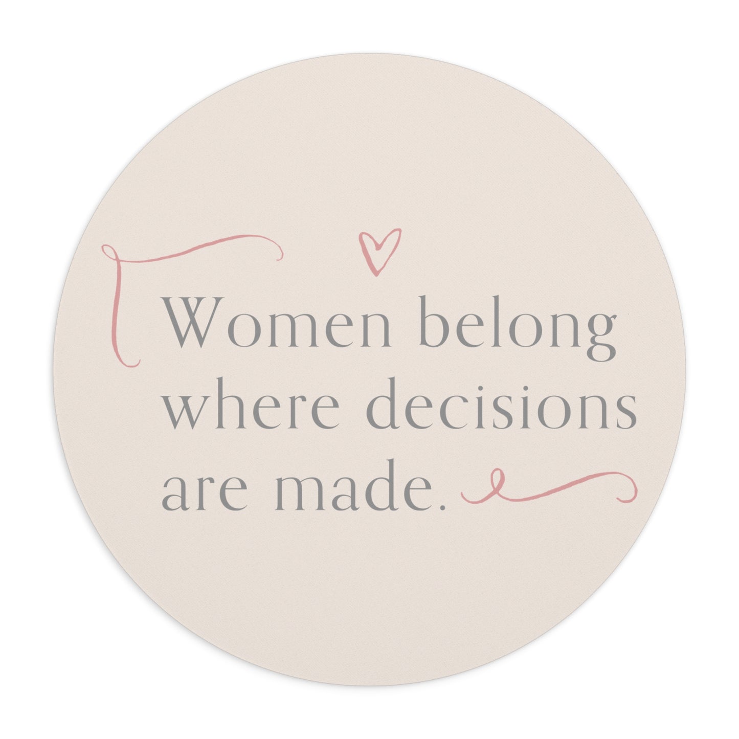 Women Belong Round Mouse Pad